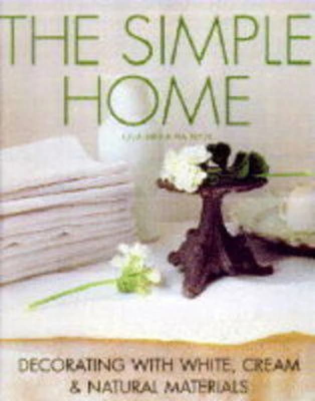 The Simple Home by Julia Bird and Pia Tryde Hardback