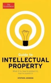 Guide to Intellectual Property by Stephen Johnson Book