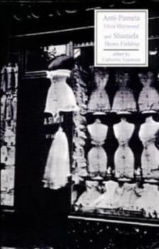 Anti-Pamela and Shamela by Eliza Haywood Book