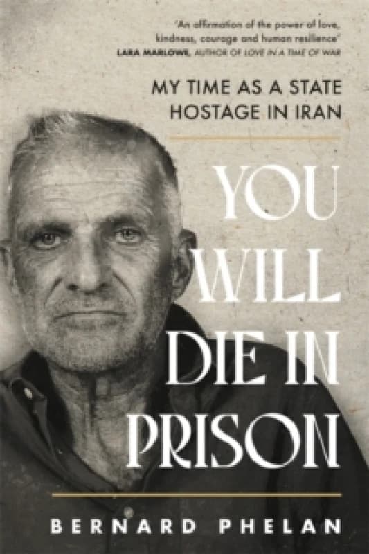You Will Die in Prison : A story of 'ferocious resilience' - Irish Examiner Paperback / softback
