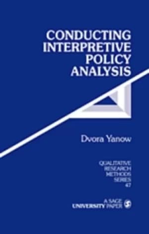 Conducting Interpretive Policy Analysis by Dvora Yanow