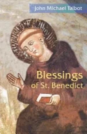 blessings of st benedict