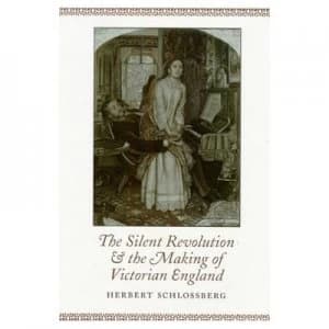 Silent Revolution Making of Victorian by Herbert Schlossberg Paperback