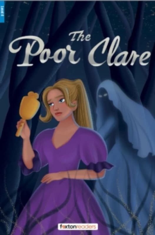 The Poor Clare - Foxton Reader Level-4 (1300 Headwords B1/B2) with free online AUDIO Paperback / softback