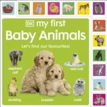 My First Baby Animals: Let's find our favourites!