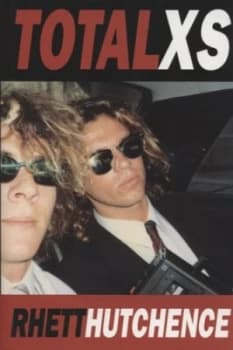 Total XS by Rhett Hutchence Hardback