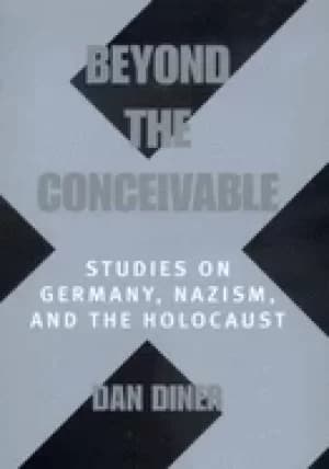 beyond the conceivable studies on germany nazism and the holocaust 20