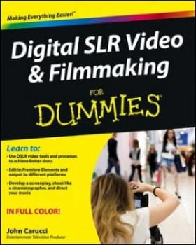 Digital Slr Video and Filmmaking for Dummies by John Carucci Paperback