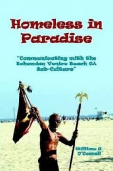 Homeless in Paradise by William G Oconnell and Jane a Lackner and Dominick J Castaldo Paperback