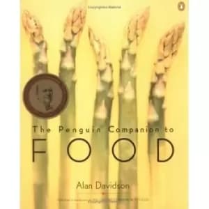 The Penguin companion to food by Alan Davidson
