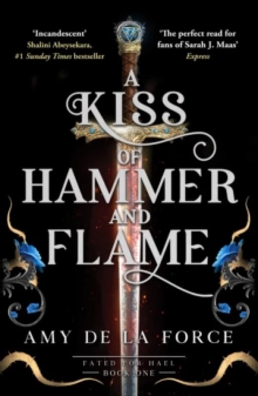 A Kiss of Hammer and Flame : The must-read, sizzling romantasy debut for fans of Throne of Glass Paperback / softback