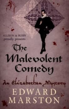 The Malevolent Comedy by Edward Marston Paperback