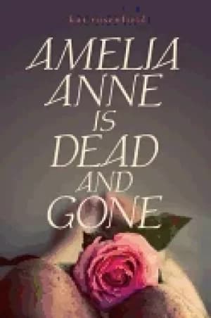 amelia anne is dead and gone
