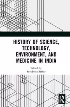 History of Science Technology Environment and Medicine in India