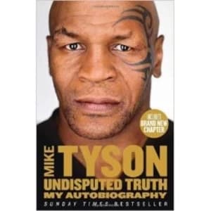 Undisputed Truth: My Autobiography by Mike Tyson (Paperback, 2014)