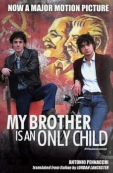 My Brother Is an Only Child by Antonio Pennacchi Paperback