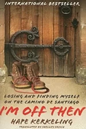 im off then losing and finding myself on the camino de santiago