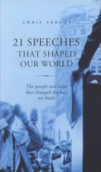 21 Speeches That Shaped Our World by Chris Abbott Hardback