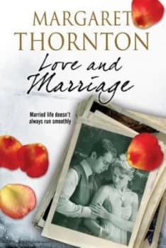 Love and Marriage by Margaret Thornton Hardback