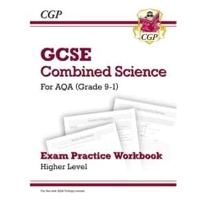 New Grade 9-1 GCSE Combined Science: AQA Exam Practice Workbook - Higher by CGP Books (Paperback, 2016)
