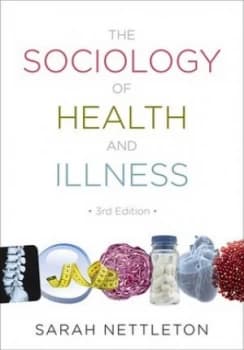 The Sociology of Health and Illness. by Sarah Nettleton Paperback