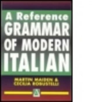 A Reference Grammar of Modern Italian by Martin Maiden Paperback