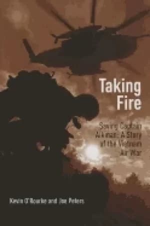 taking fire saving captain aikman a story of the vietnam air war