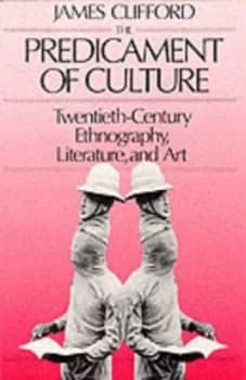 The Predicament of Culture by James Clifford Paperback
