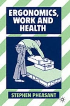 Ergonomics Work and Health by Stephen Pheasant Paperback