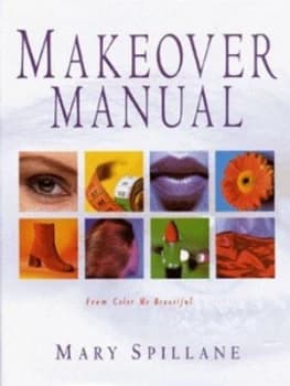 The Makeover Manual by Mary Spillane and Color Me Beautiful Hardback
