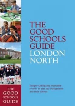 The Good Schools Guide London North by Ralph Lucas Book