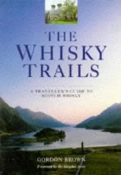 The Whisky Trails by Gordon Brown Paperback