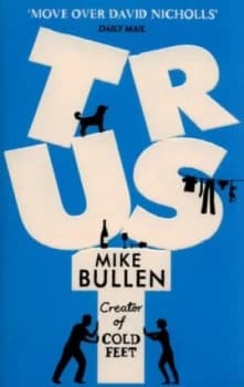 Trust by Mike Bullen Paperback