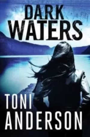 Dark waters by Toni Anderson
