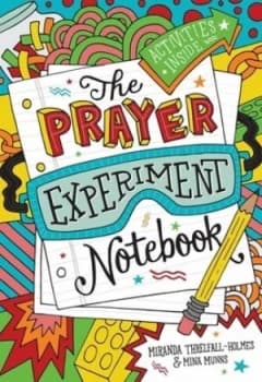 The prayer experiment notebook by Miranda Threlfall-Holmes