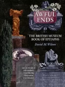 Awful ends by David M. Wilson