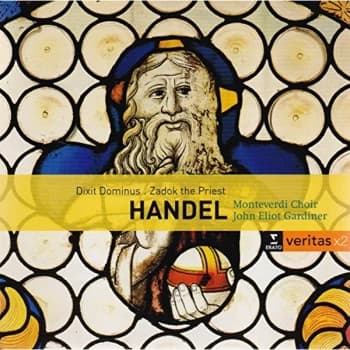 Monteverdi Choir, John Eliot Gardiner - Handel: Dixit Dominus/Zadok the Priest CD