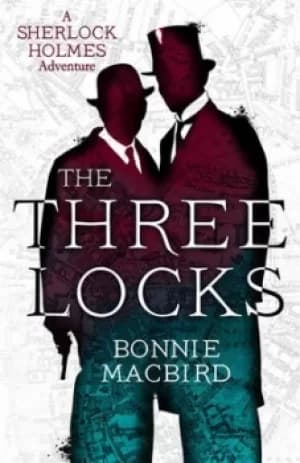 The three locks by Bonnie MacBird
