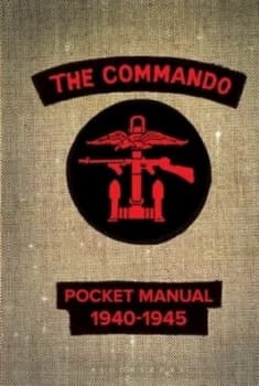 The Commando Pocket Book 1940-1945 by Christopher Westhorp Hardback