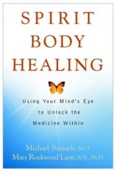 Spirit Body Healing by Michael Samuels M.D. Hardback