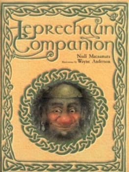 The Leprechaun Companion by Niall Macnamara and Wayne Anderson Hardback