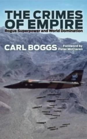 The crimes of empire by Carl Boggs