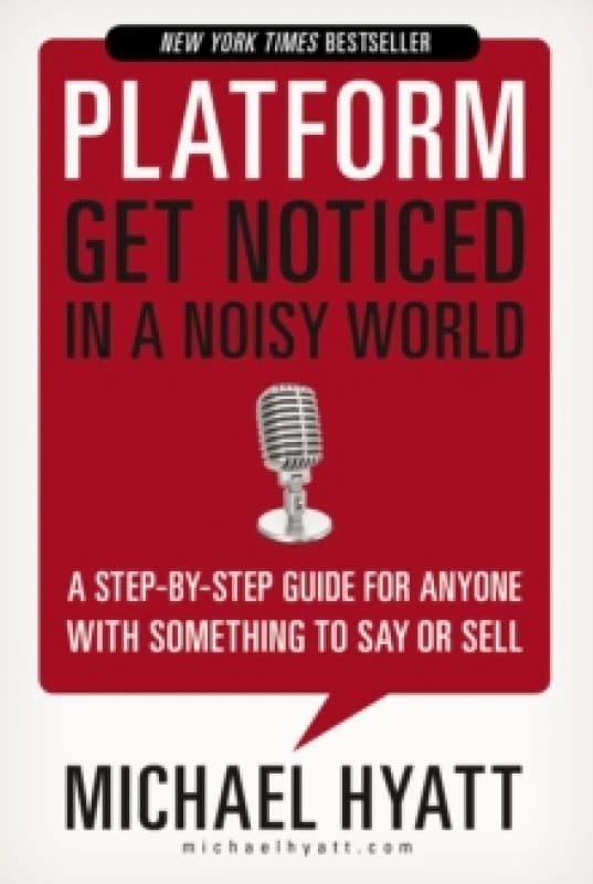 Platform : Get Noticed in a Noisy World Paperback / softback