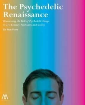 The Psychedelic Renaissance by Ben Sessa Book