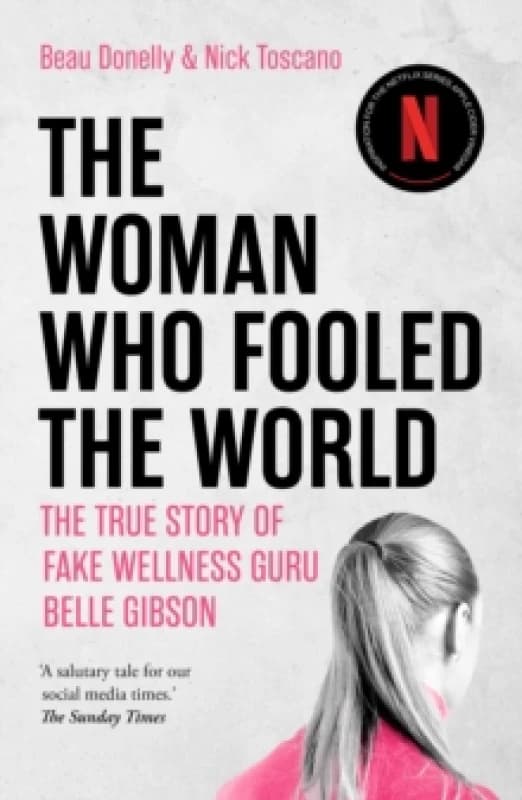 The Woman Who Fooled The World : inspiration for the Netflix series Apple Cider Vinegar Paperback / softback