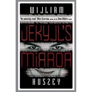 Jekyll's Mirror by William Hussey (Paperback, 2014)