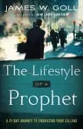 lifestyle of a prophet a 21 day journey to embracing your calling