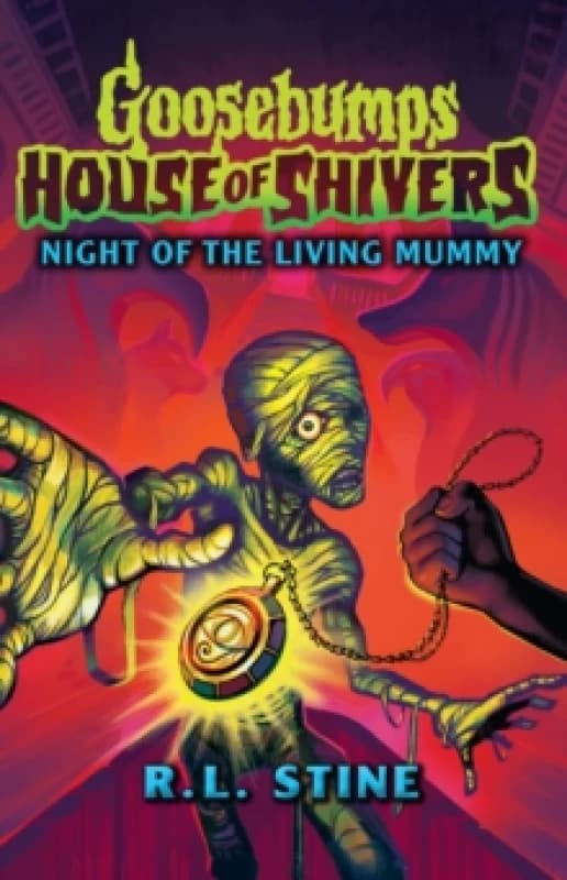 Goosebumps: House of Shivers 3: Night of the Living Mummy Paperback / softback