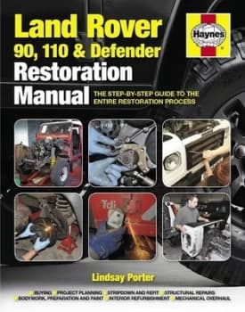 Land Rover 90. 110 & Defender Restoration Manual