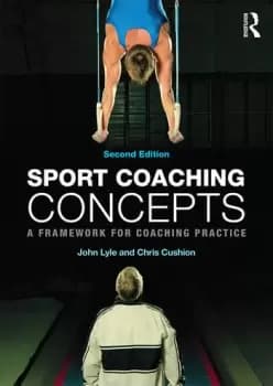 Sport Coaching ConceptsA framework for coaching practice